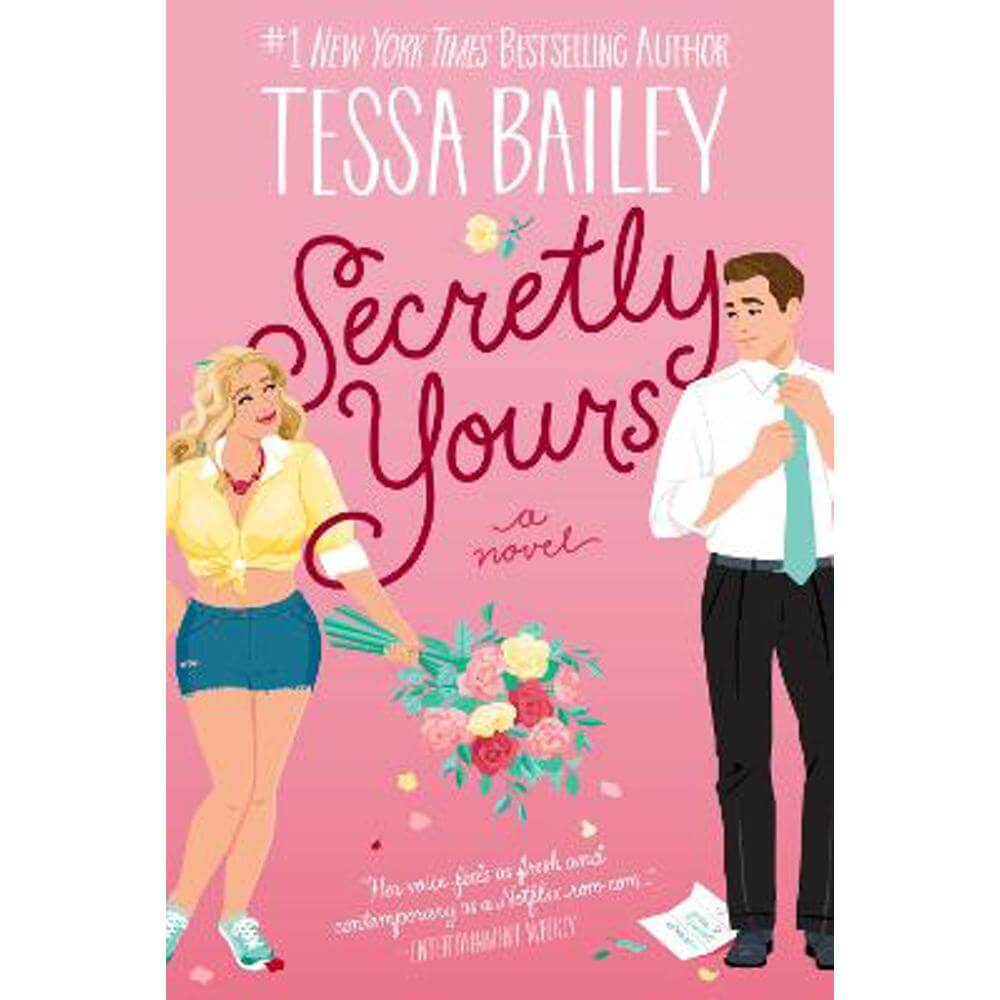 Secretly Yours: A Novel (Paperback) - Tessa Bailey